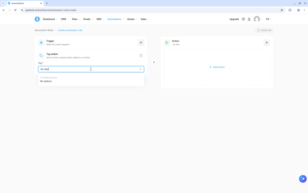 Automation rule builder, tag trigger with no options